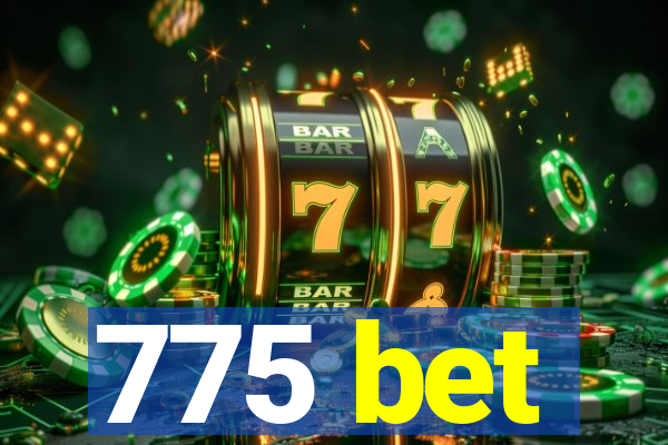 775 bet